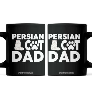 Proud Persian Cat Dad Coffee Mug Funny Fluffy Cat Lover Gift TS12 Black Print Your Wear