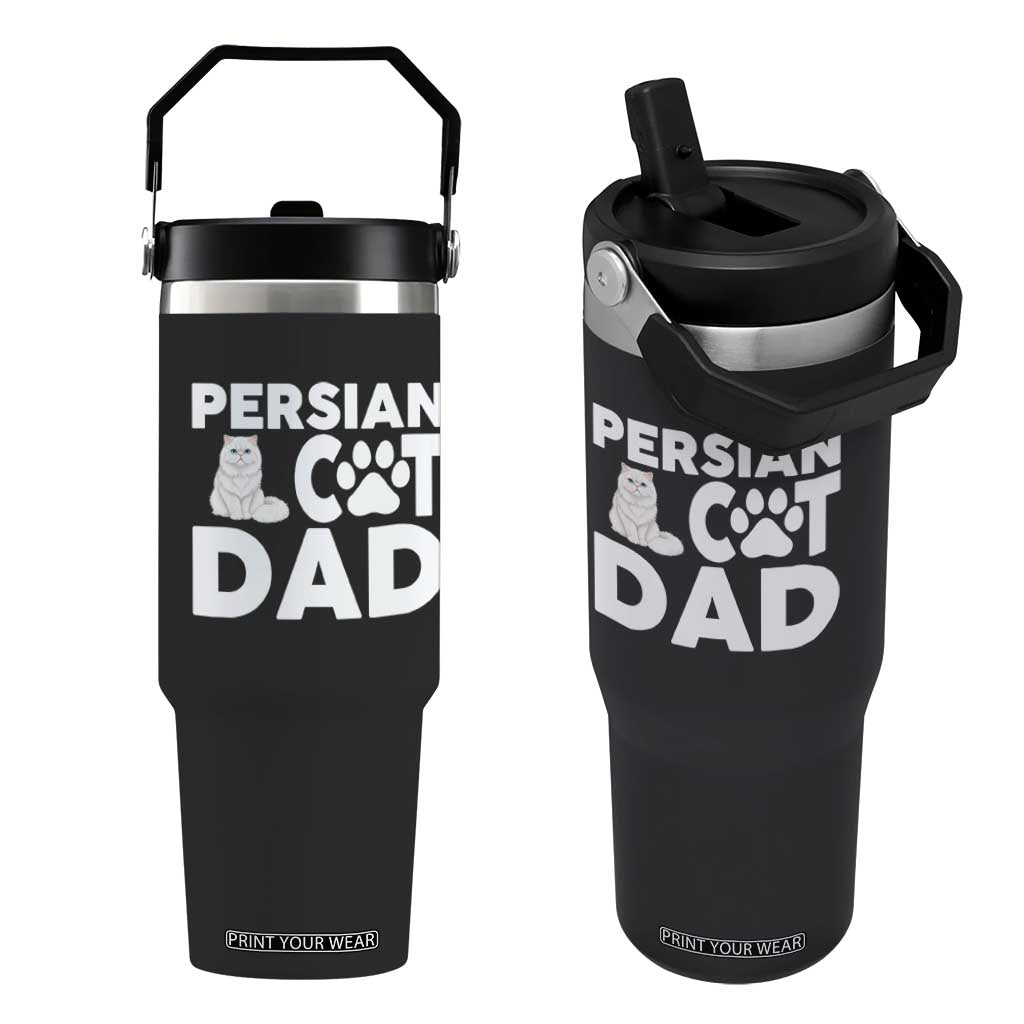 Proud Persian Cat Dad Flip Straw Tumbler Funny Fluffy Cat Lover Gift TS12 One Size: 30 oz Black Print Your Wear