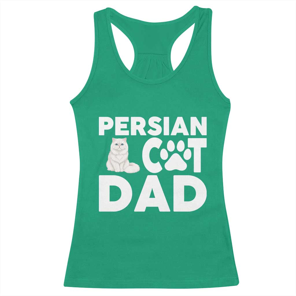 Proud Persian Cat Dad Racerback Tank Top Funny Fluffy Cat Lover Gift TS12 Irish Green Print Your Wear