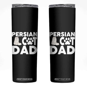 Proud Persian Cat Dad Skinny Tumbler Funny Fluffy Cat Lover Gift TS12 Black Print Your Wear