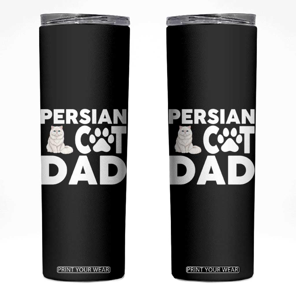 Proud Persian Cat Dad Skinny Tumbler Funny Fluffy Cat Lover Gift TS12 Black Print Your Wear