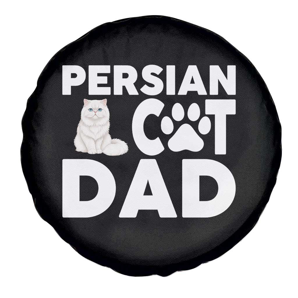 Proud Persian Cat Dad Spare Tire Cover Funny Fluffy Cat Lover Gift TS12 Print Your Wear