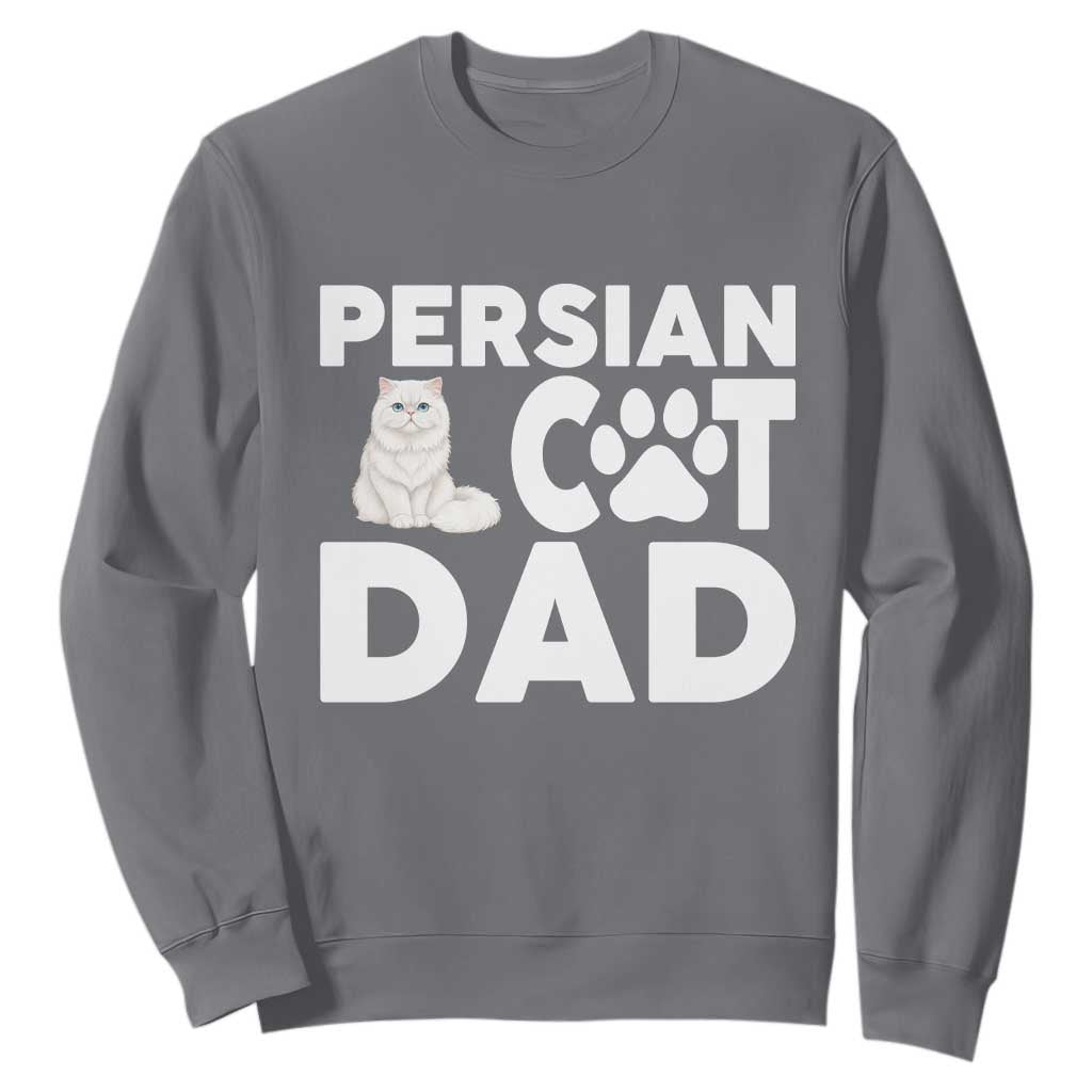 Proud Persian Cat Dad Sweatshirt Funny Fluffy Cat Lover Gift TS12 Charcoal Print Your Wear