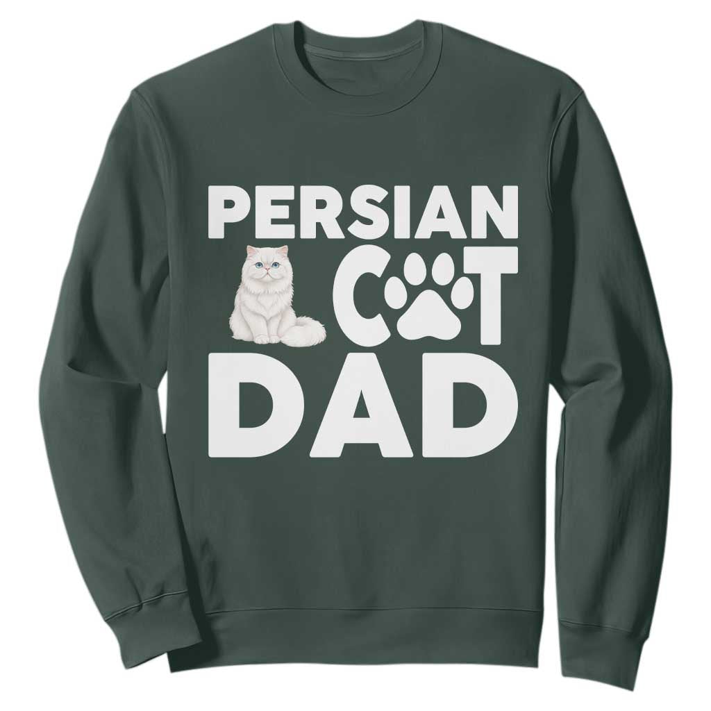 Proud Persian Cat Dad Sweatshirt Funny Fluffy Cat Lover Gift TS12 Dark Forest Green Print Your Wear