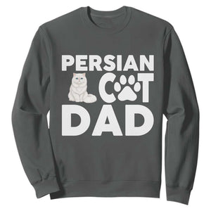 Proud Persian Cat Dad Sweatshirt Funny Fluffy Cat Lover Gift TS12 Dark Heather Print Your Wear
