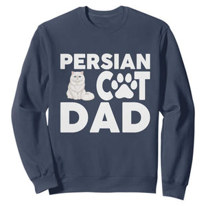Proud Persian Cat Dad Sweatshirt Funny Fluffy Cat Lover Gift TS12 Navy Print Your Wear