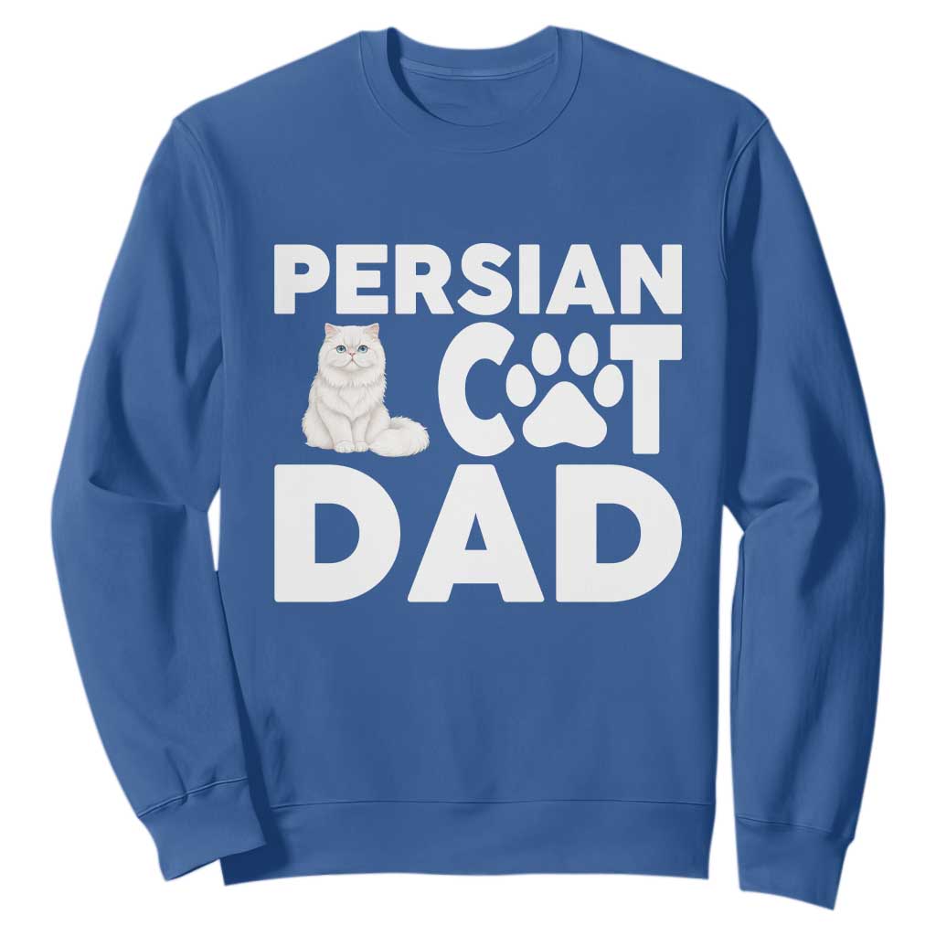 Proud Persian Cat Dad Sweatshirt Funny Fluffy Cat Lover Gift TS12 Royal Blue Print Your Wear