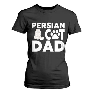 Proud Persian Cat Dad T Shirt For Women Funny Fluffy Cat Lover Gift TS12 Black Print Your Wear