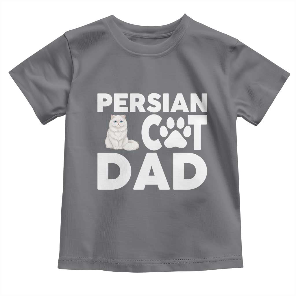 Proud Persian Cat Dad Toddler T Shirt Funny Fluffy Cat Lover Gift TS12 Charcoal Print Your Wear