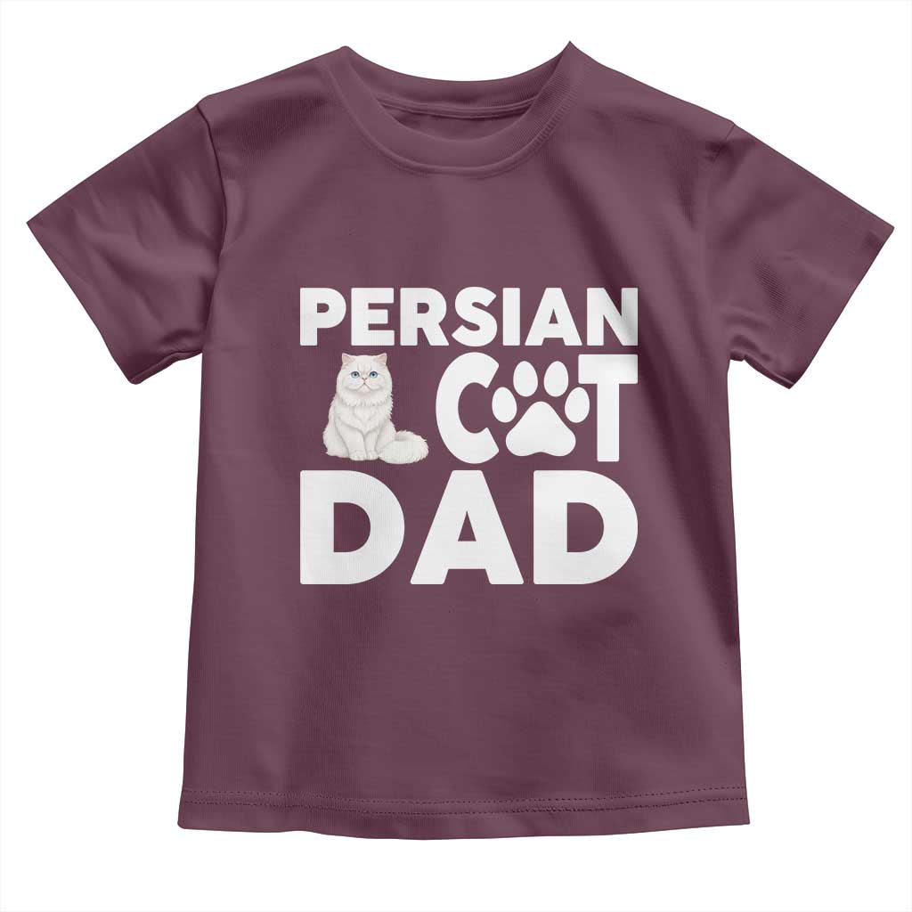 Proud Persian Cat Dad Toddler T Shirt Funny Fluffy Cat Lover Gift TS12 Maroon Print Your Wear
