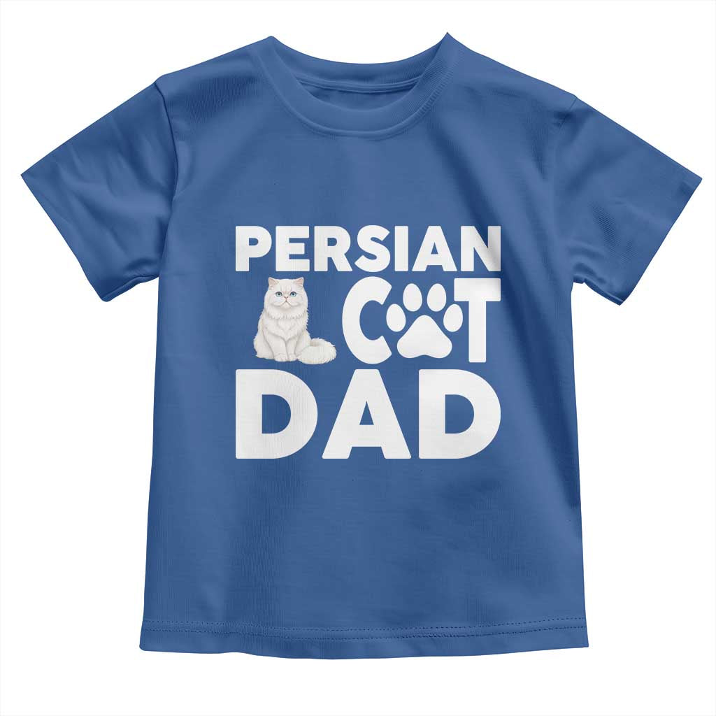 Proud Persian Cat Dad Toddler T Shirt Funny Fluffy Cat Lover Gift TS12 Royal Blue Print Your Wear