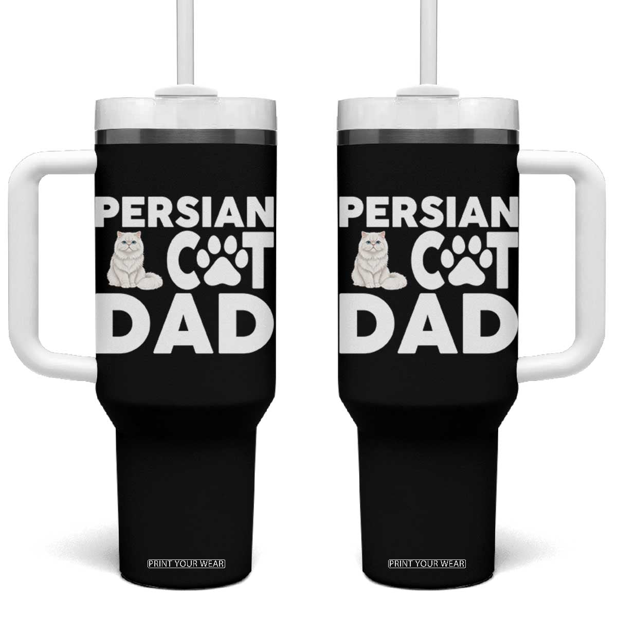 Proud Persian Cat Dad Tumbler With Handle Funny Fluffy Cat Lover Gift TS12 One Size: 40 oz Black Print Your Wear