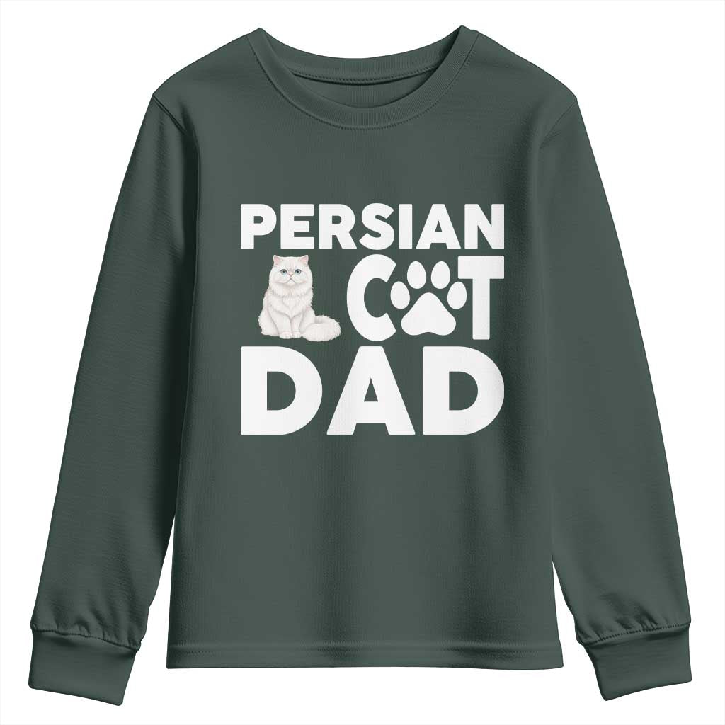 Proud Persian Cat Dad Youth Sweatshirt Funny Fluffy Cat Lover Gift TS12 Dark Forest Green Print Your Wear