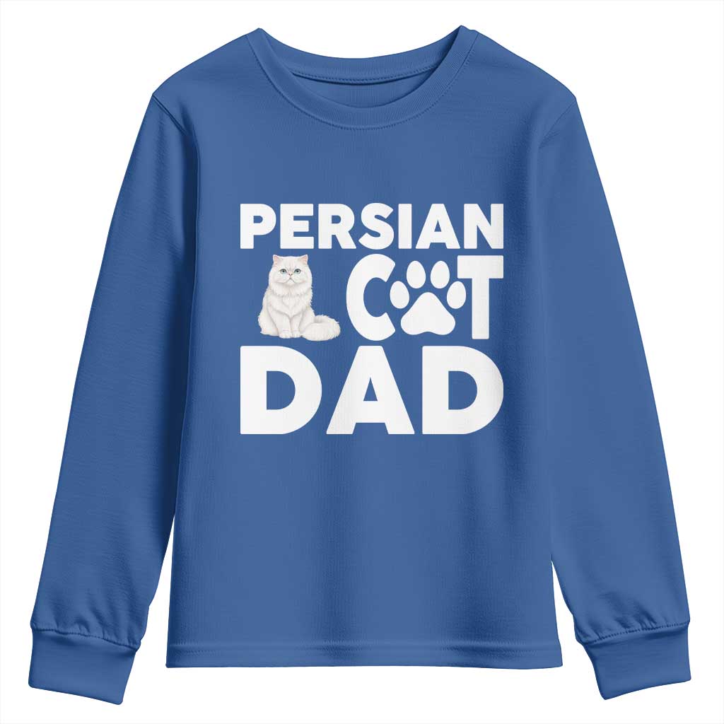 Proud Persian Cat Dad Youth Sweatshirt Funny Fluffy Cat Lover Gift TS12 Royal Blue Print Your Wear