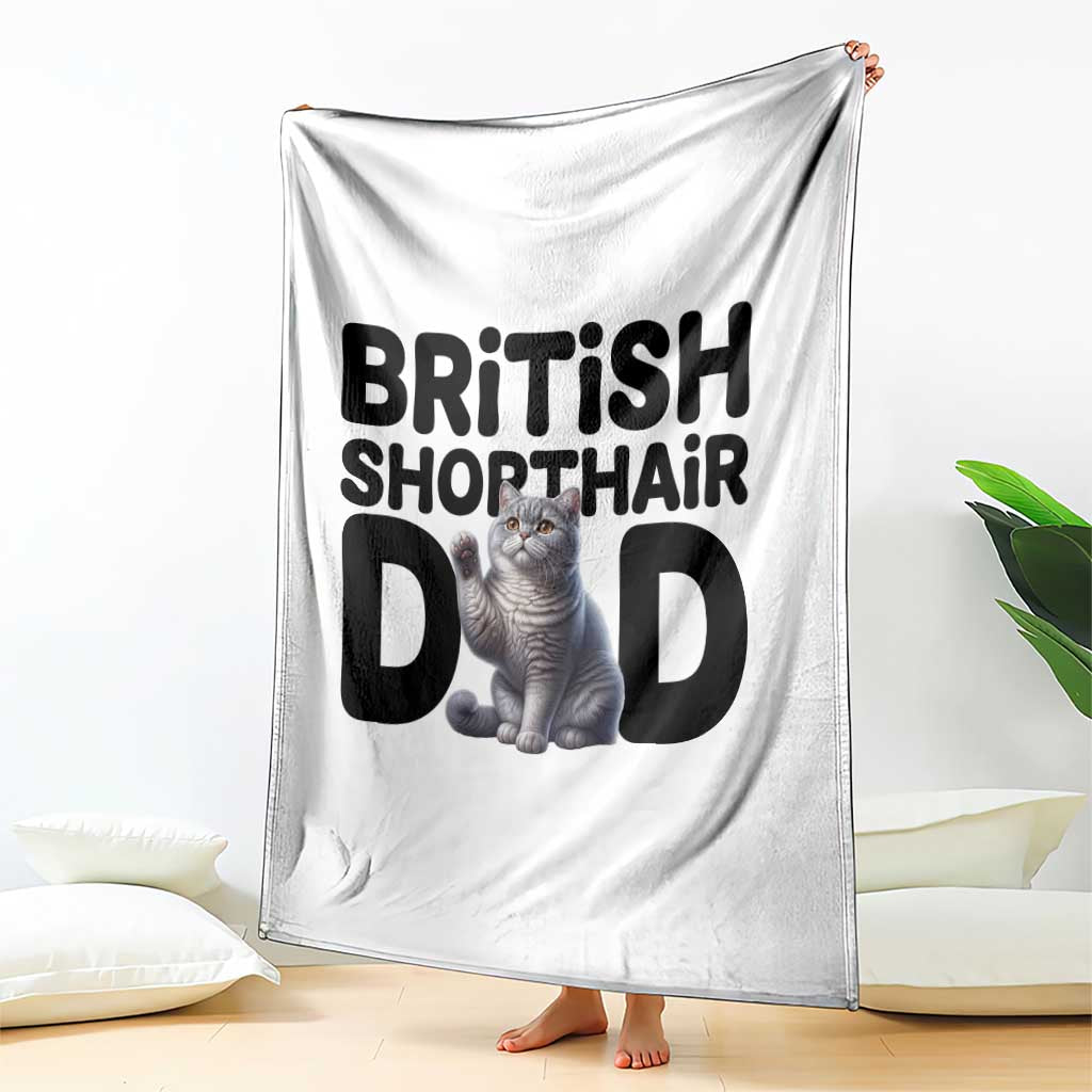 Proud British Shorthair Dad Throw Blanket Cute Cat Fathers Day Gift TS12 Print Your Wear