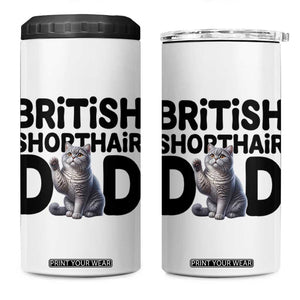 Proud British Shorthair Dad 4 in 1 Can Cooler Tumbler Cute Cat Fathers Day Gift TS12 One Size: 16 oz White Print Your Wear