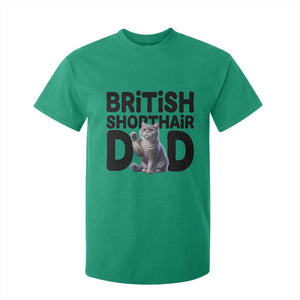 Proud British Shorthair Dad T Shirt For Kid Cute Cat Fathers Day Gift TS12 Irish Green Print Your Wear