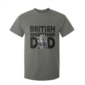 Proud British Shorthair Dad T Shirt For Kid Cute Cat Fathers Day Gift TS12 Military Green Print Your Wear