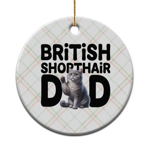 Proud British Shorthair Dad Ceramic Ornament Cute Cat Fathers Day Gift TS12 1pc Christmas Plaid Print Your Wear