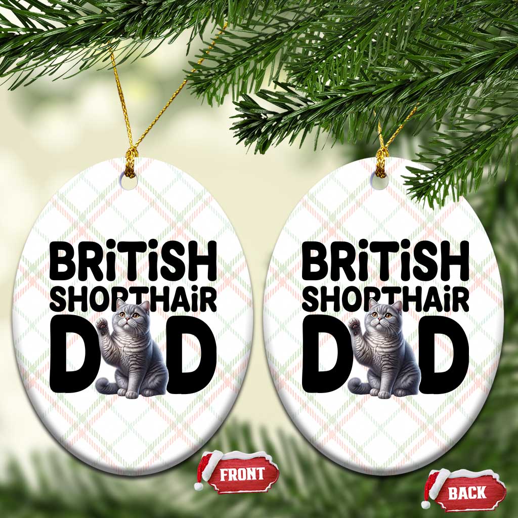 Proud British Shorthair Dad Ceramic Ornament Cute Cat Fathers Day Gift TS12 Print Your Wear