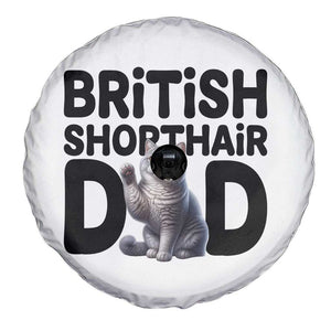 Proud British Shorthair Dad Spare Tire Cover Cute Cat Fathers Day Gift TS12 Print Your Wear
