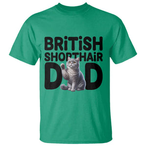 Proud British Shorthair Dad T Shirt Cute Cat Fathers Day Gift TS12 Irish Green Print Your Wear