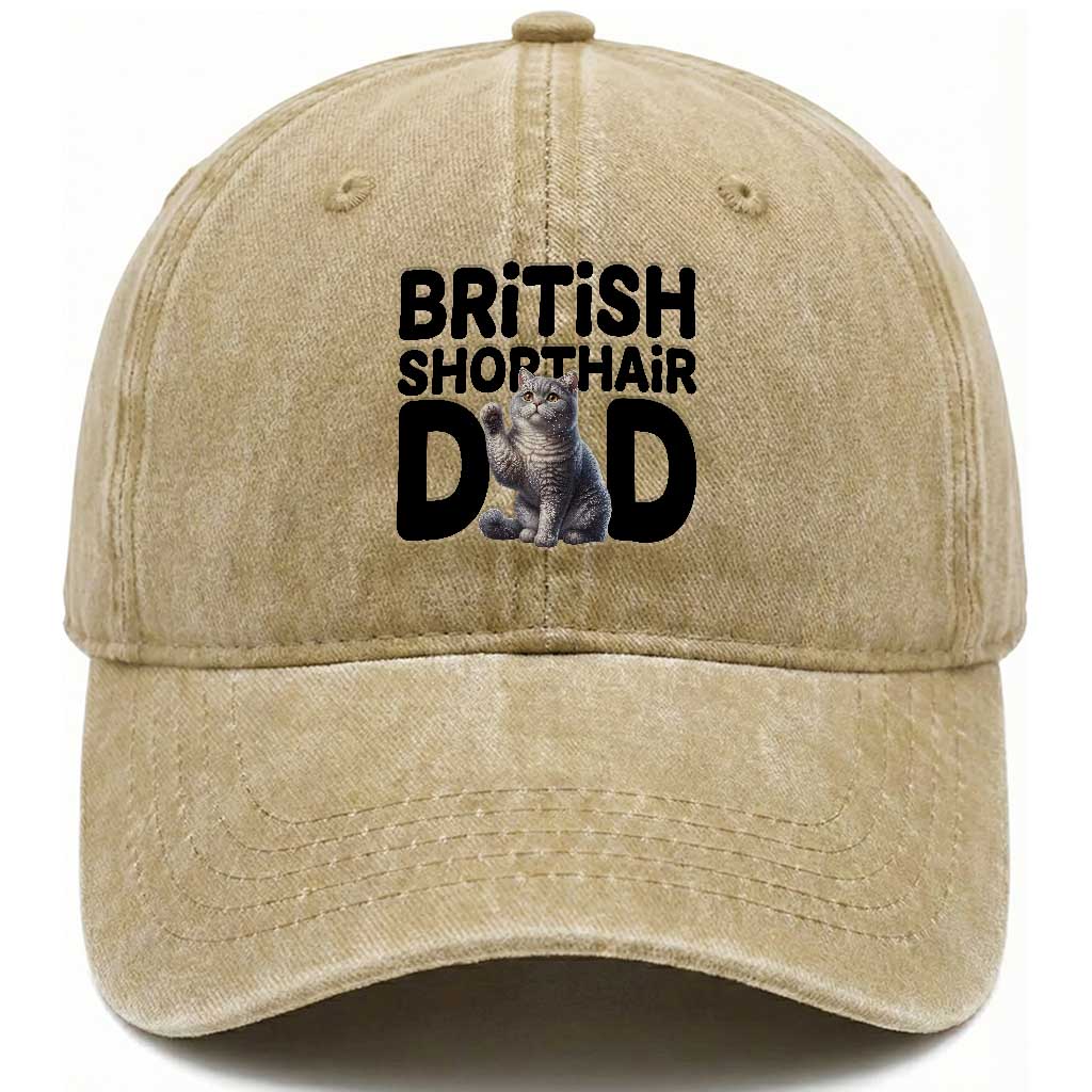 Proud British Shorthair Dad Washed Cotton Baseball Cap Cute Cat Fathers Day Gift TS12 Print Your Wear