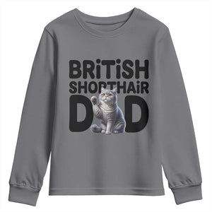 Proud British Shorthair Dad Youth Sweatshirt Cute Cat Fathers Day Gift TS12 Charcoal Print Your Wear