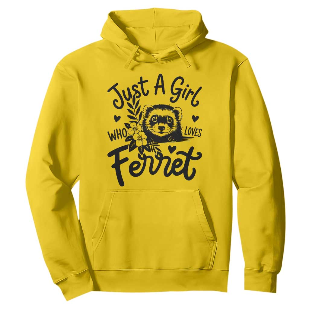 Just a Girl Who Loves Ferrets Hoodie Exotic Pet Owner Gift TS12 Daisy Print Your Wear
