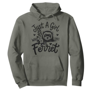 Just a Girl Who Loves Ferrets Hoodie Exotic Pet Owner Gift TS12 Military Green Print Your Wear