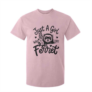 Just a Girl Who Loves Ferrets T Shirt For Kid Exotic Pet Owner Gift TS12 Light Pink Print Your Wear