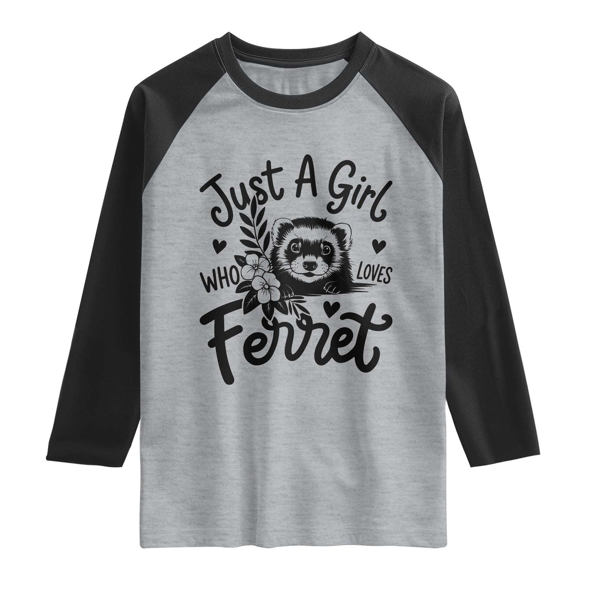 Just a Girl Who Loves Ferrets Raglan Shirt Exotic Pet Owner Gift TS12 Heather Gray Black Print Your Wear