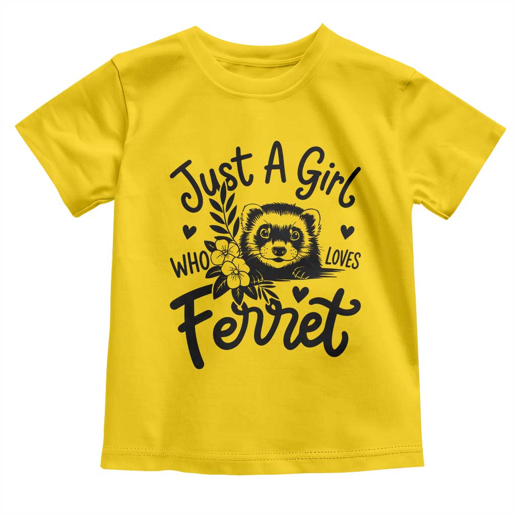 Just a Girl Who Loves Ferrets Toddler T Shirt Exotic Pet Owner Gift TS12 Daisy Print Your Wear