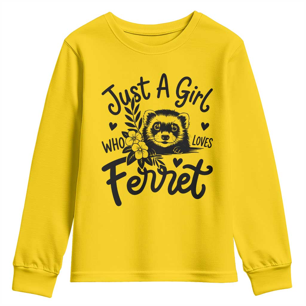 Just a Girl Who Loves Ferrets Youth Sweatshirt Exotic Pet Owner Gift TS12 Daisy Print Your Wear