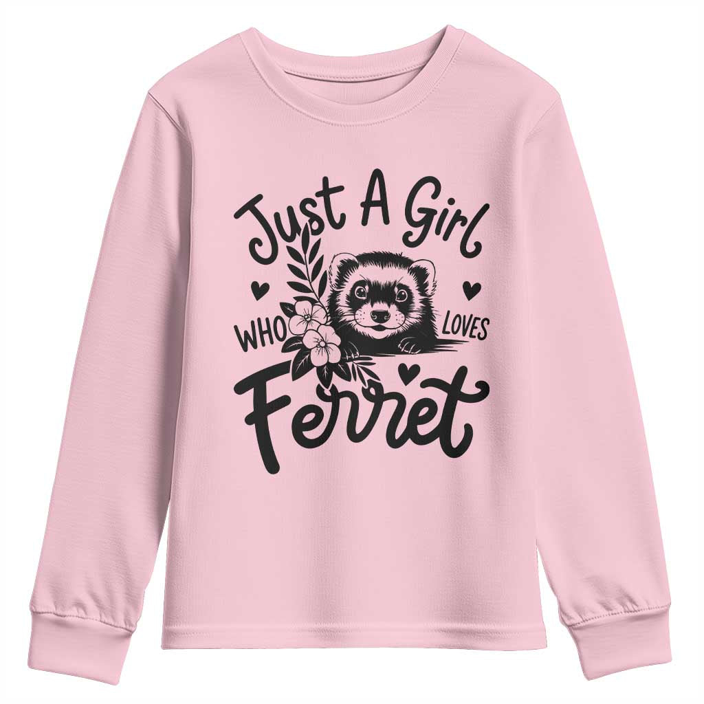 Just a Girl Who Loves Ferrets Youth Sweatshirt Exotic Pet Owner Gift TS12 Light Pink Print Your Wear