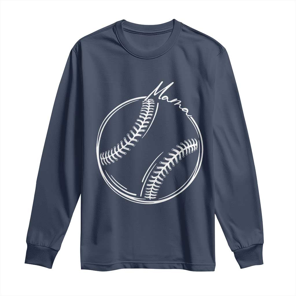 Baseball Mama Graphic Long Sleeve Shirt Game Day Gift For Baseball Moms TS12 Navy Print Your Wear