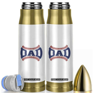 Proud Baseball Dad Bullet Tumbler Game Day Gift For Him TS12 White Print Your Wear
