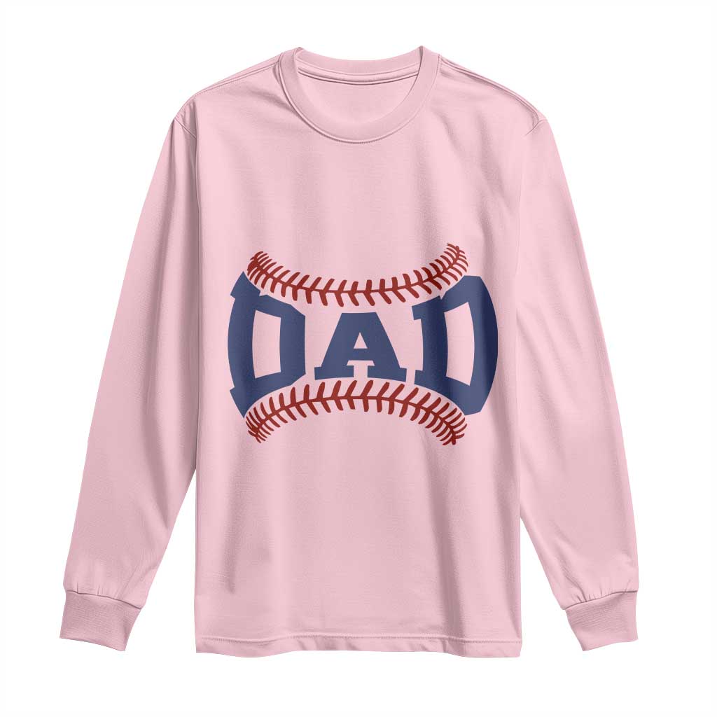 Proud Baseball Dad Long Sleeve Shirt Game Day Gift For Him TS12 Light Pink Print Your Wear
