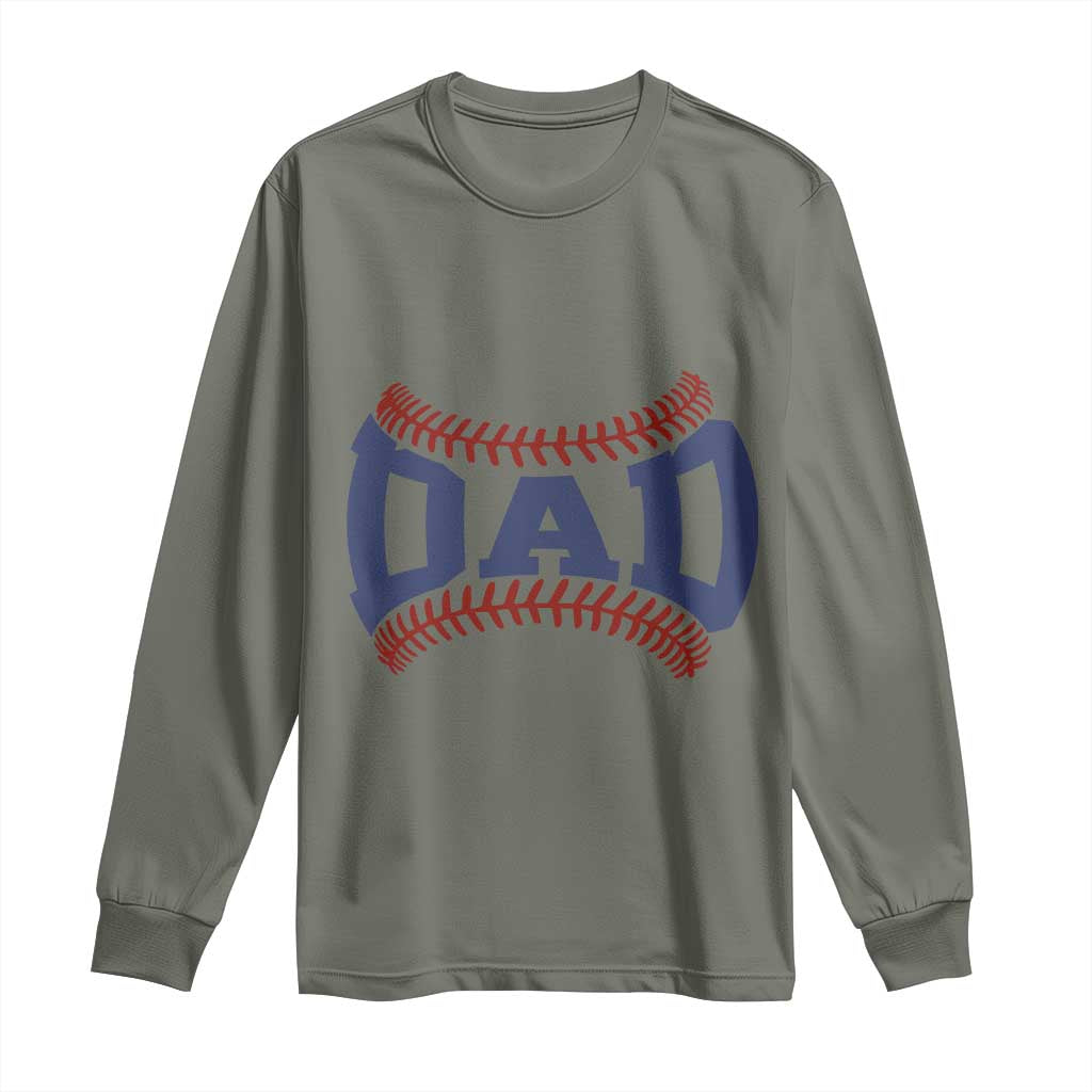 Proud Baseball Dad Long Sleeve Shirt Game Day Gift For Him TS12 Military Green Print Your Wear