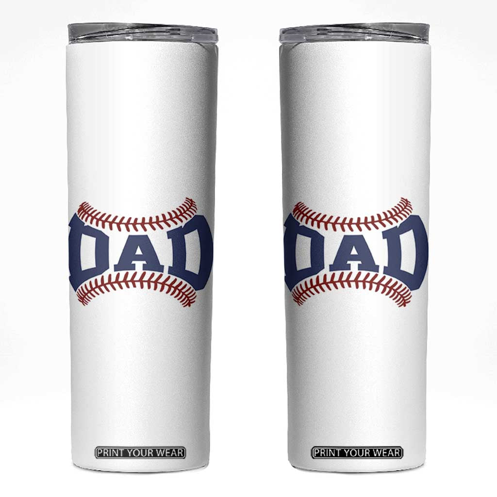 Proud Baseball Dad Skinny Tumbler Game Day Gift For Him TS12 White Print Your Wear