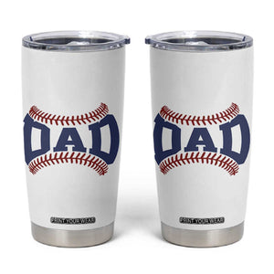Proud Baseball Dad Tumbler Cup Game Day Gift For Him TS12 White Print Your Wear