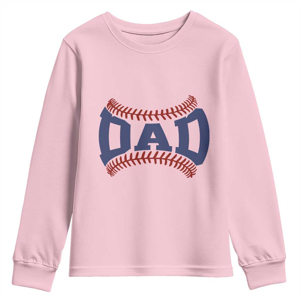 Proud Baseball Dad Youth Sweatshirt Game Day Gift For Him TS12 Light Pink Print Your Wear