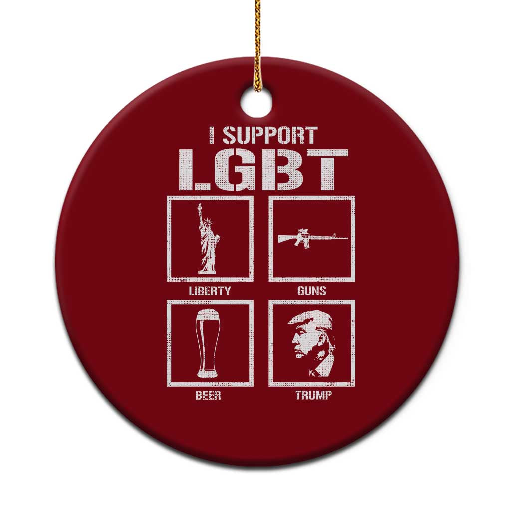 I Support LGBT Liberty Guns Beer Trump Ceramic Ornament Funny Patriotic Parody Graphic TS12 1pc Red Print Your Wear