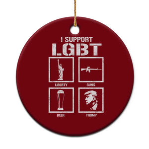 I Support LGBT Liberty Guns Beer Trump Ceramic Ornament Funny Patriotic Parody Graphic TS12 1pc Red Print Your Wear