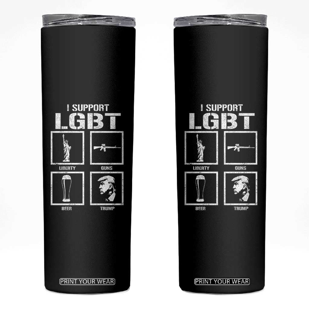 I Support LGBT Liberty Guns Beer Trump Skinny Tumbler Funny Patriotic Parody Graphic TS12 Black Print Your Wear