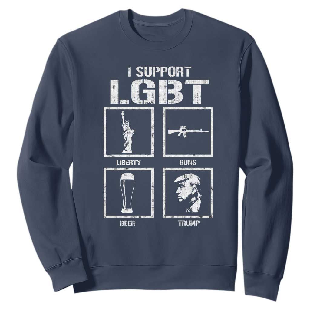 I Support LGBT Liberty Guns Beer Trump Sweatshirt Funny Patriotic Parody Graphic TS12 Navy Print Your Wear