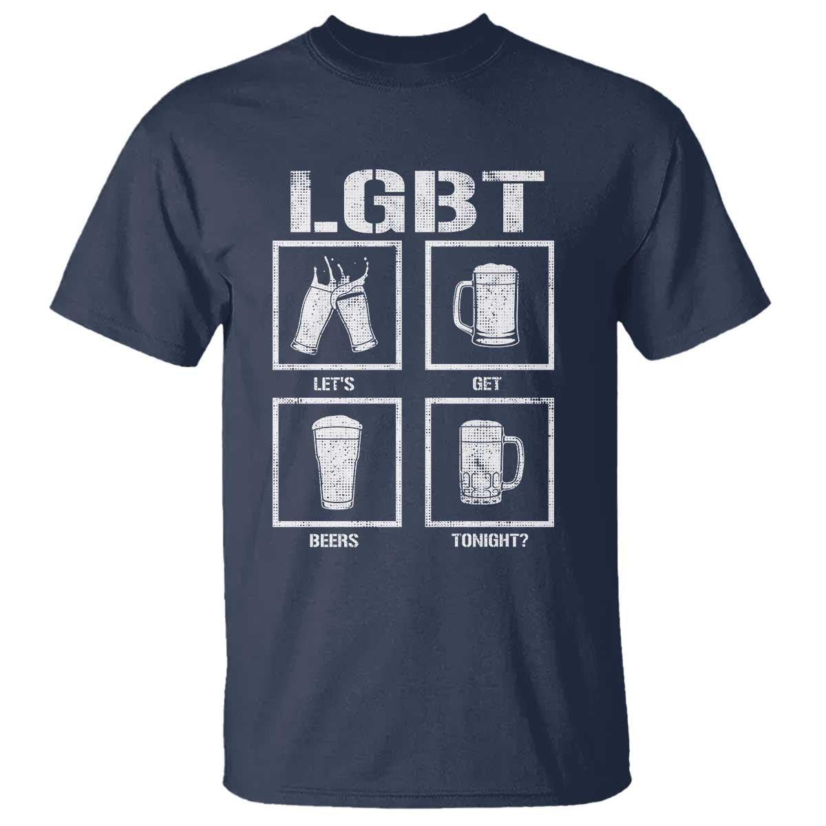 LGBT Let's Get Beers Tonight T Shirt Funny Beer Drinking TS12 Navy Print Your Wear
