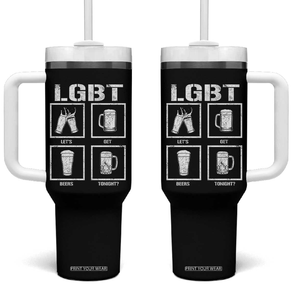 LGBT Let's Get Beers Tonight Tumbler With Handle Funny Beer Drinking TS12 One Size: 40 oz Black Print Your Wear