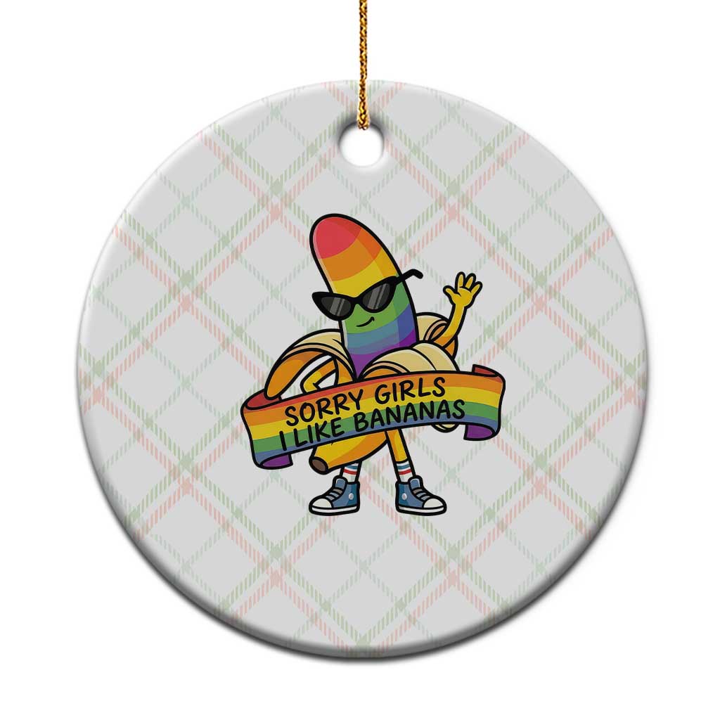 Sorry Girls I Like Bananas Ceramic Ornament Funny LGBTQ Graphic TS12 1pc Christmas Plaid Print Your Wear