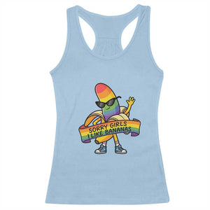Sorry Girls I Like Bananas Racerback Tank Top Funny LGBTQ Graphic TS12 Light Blue Print Your Wear